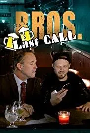 BROS. Last Call 